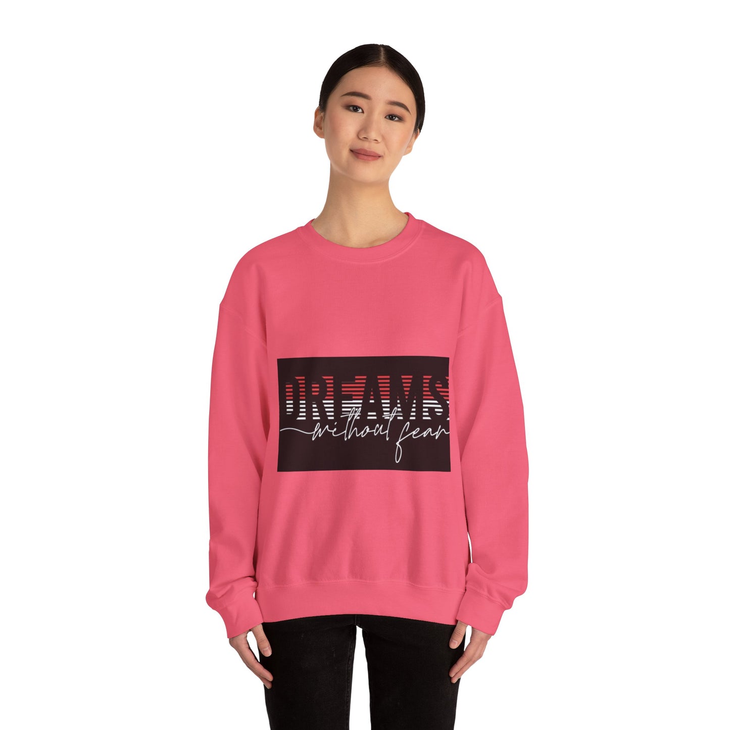 Unisex Crewneck Sweatshirt - 'Dreams Without Fear' Inspirational Design