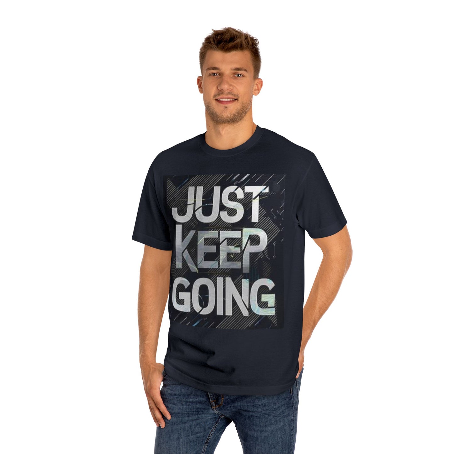 Motivational Unisex Classic Tee - Just Keep Going