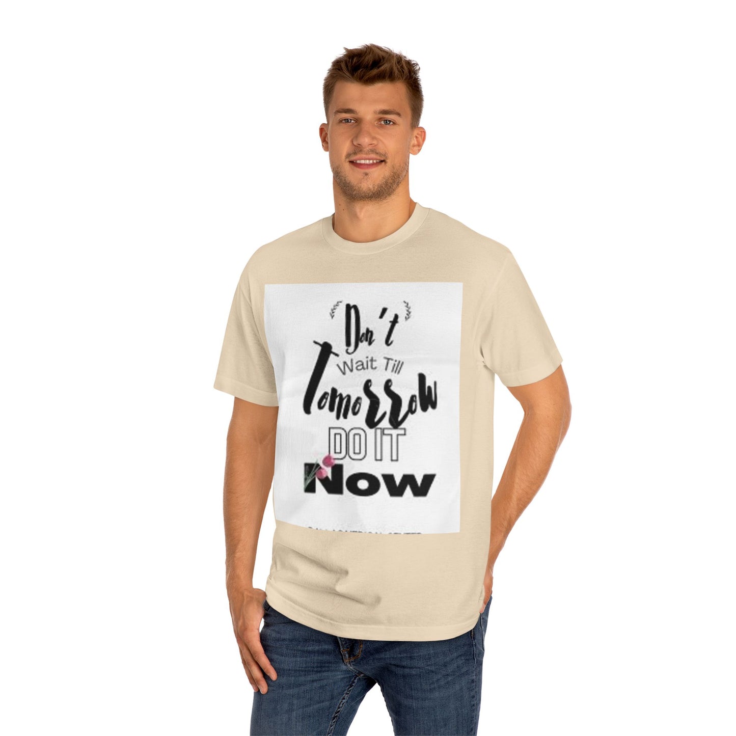 Motivational Unisex Classic Tee - "Start Now, Not Tomorrow"