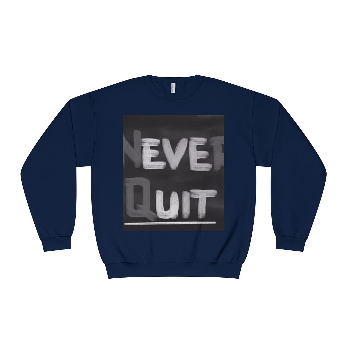 Motivational Crewneck Sweatshirt - "Never Quit"