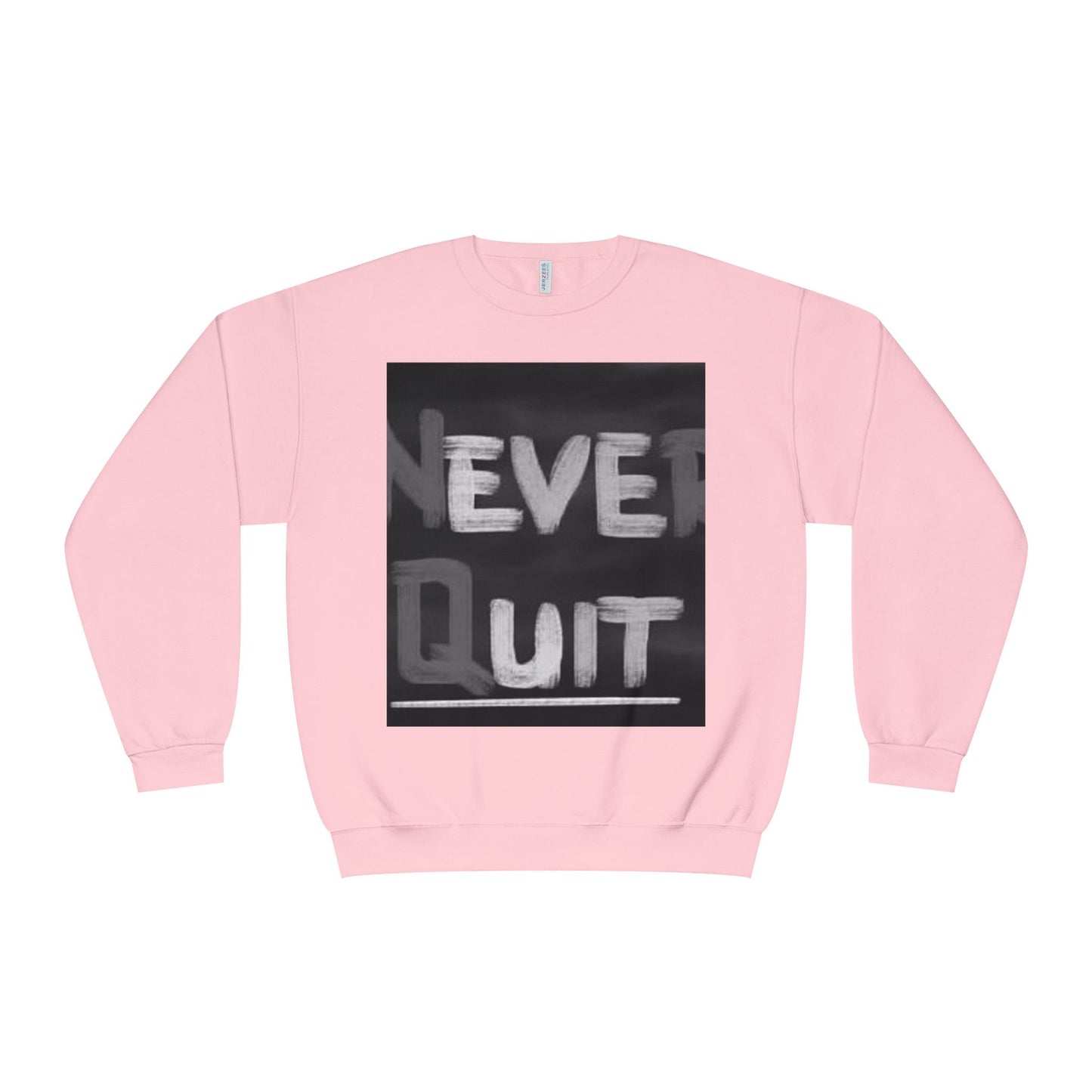 Motivational Crewneck Sweatshirt - "Never Quit"