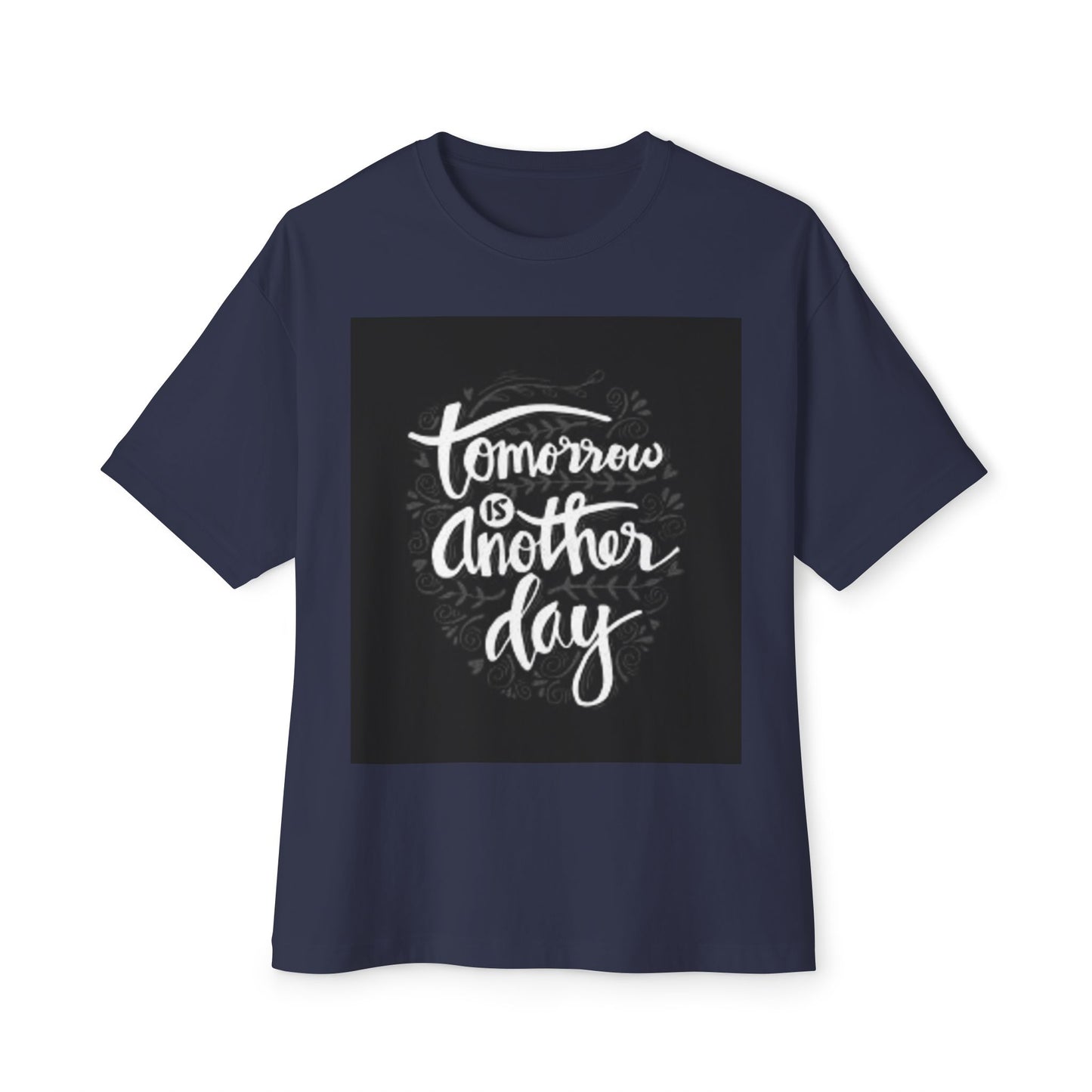 Inspirational Oversized Tee - 'Tomorrow is Another Day'