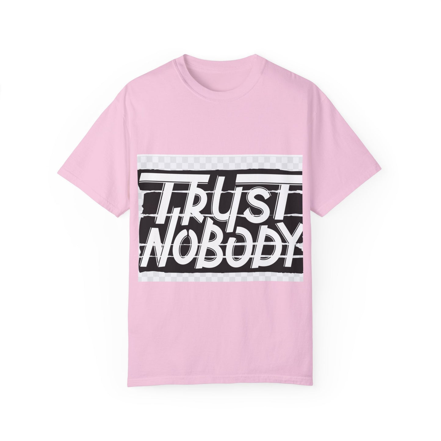 Trust Nobody Unisex Garment-Dyed T-Shirt