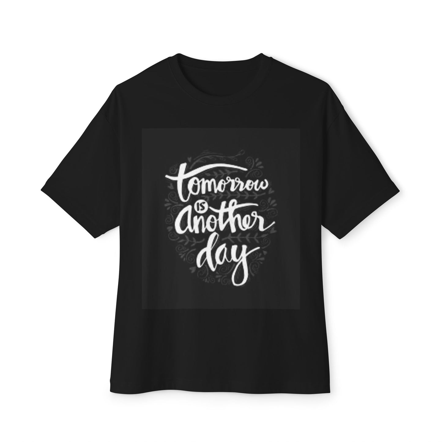Inspirational Oversized Tee - 'Tomorrow is Another Day'