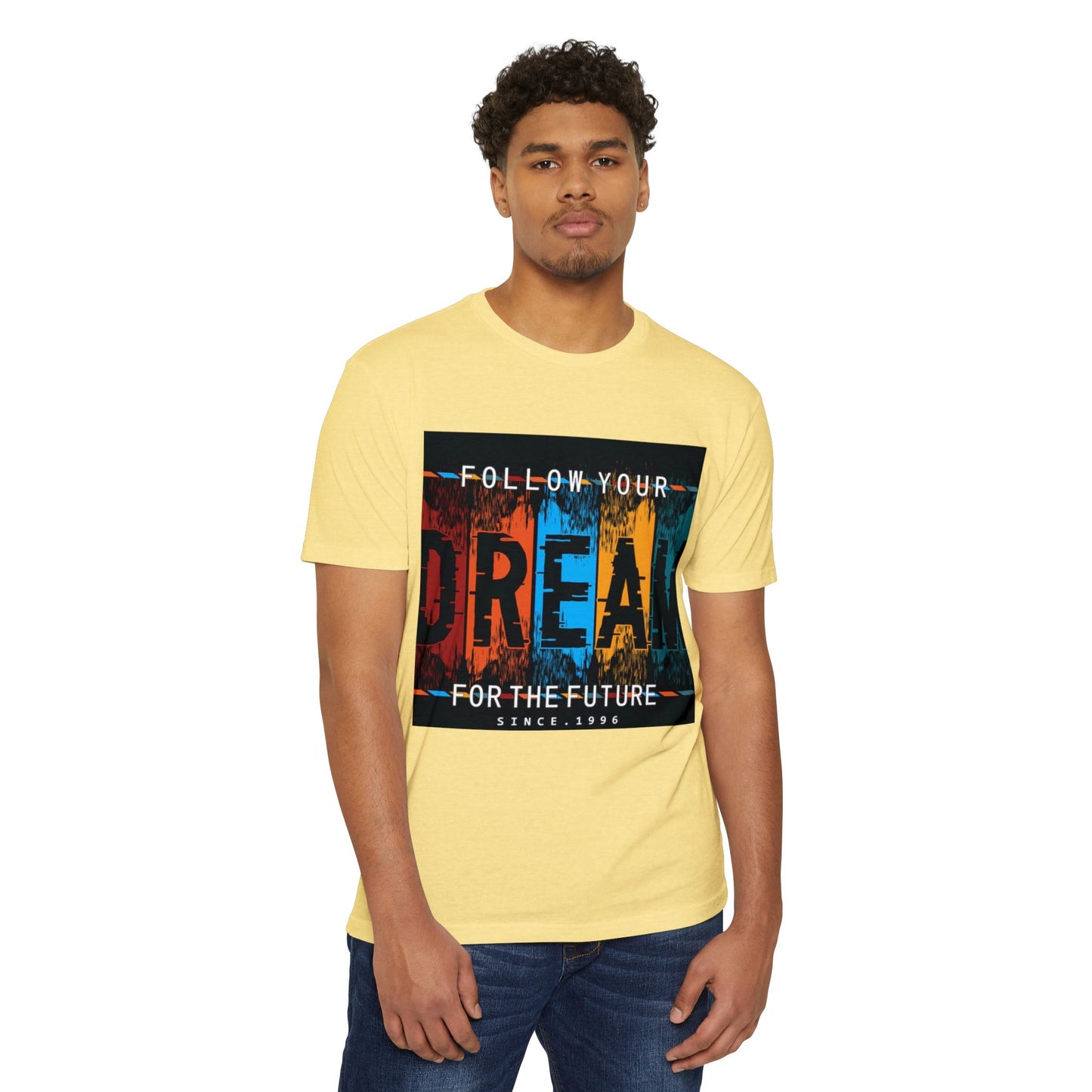 Follow Your Dream Unisex CVC Jersey T-shirt - Inspirational Graphic Tee