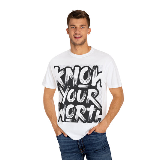 Know Your Worth Unisex Garment-Dyed T-Shirt
