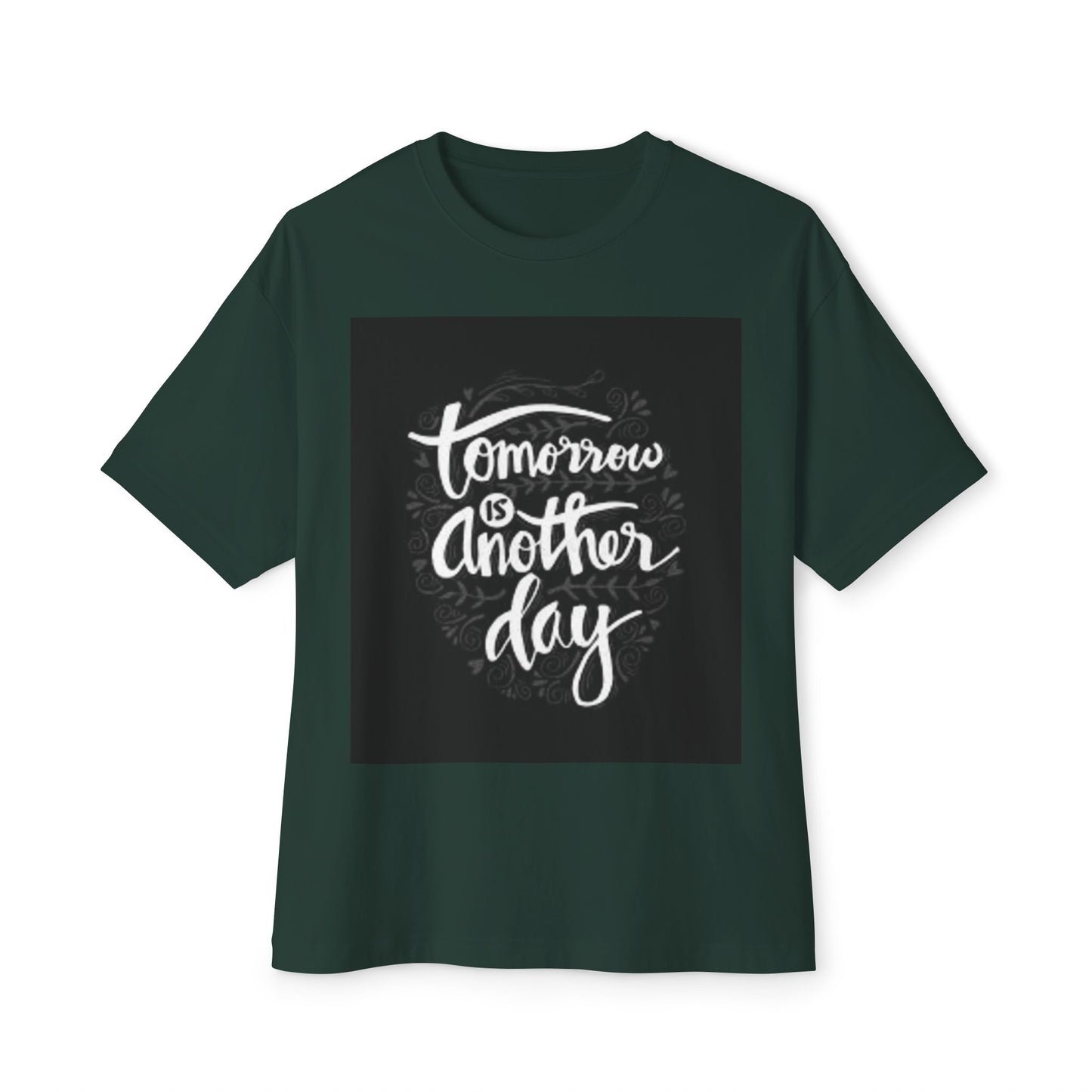 Inspirational Oversized Tee - 'Tomorrow is Another Day'