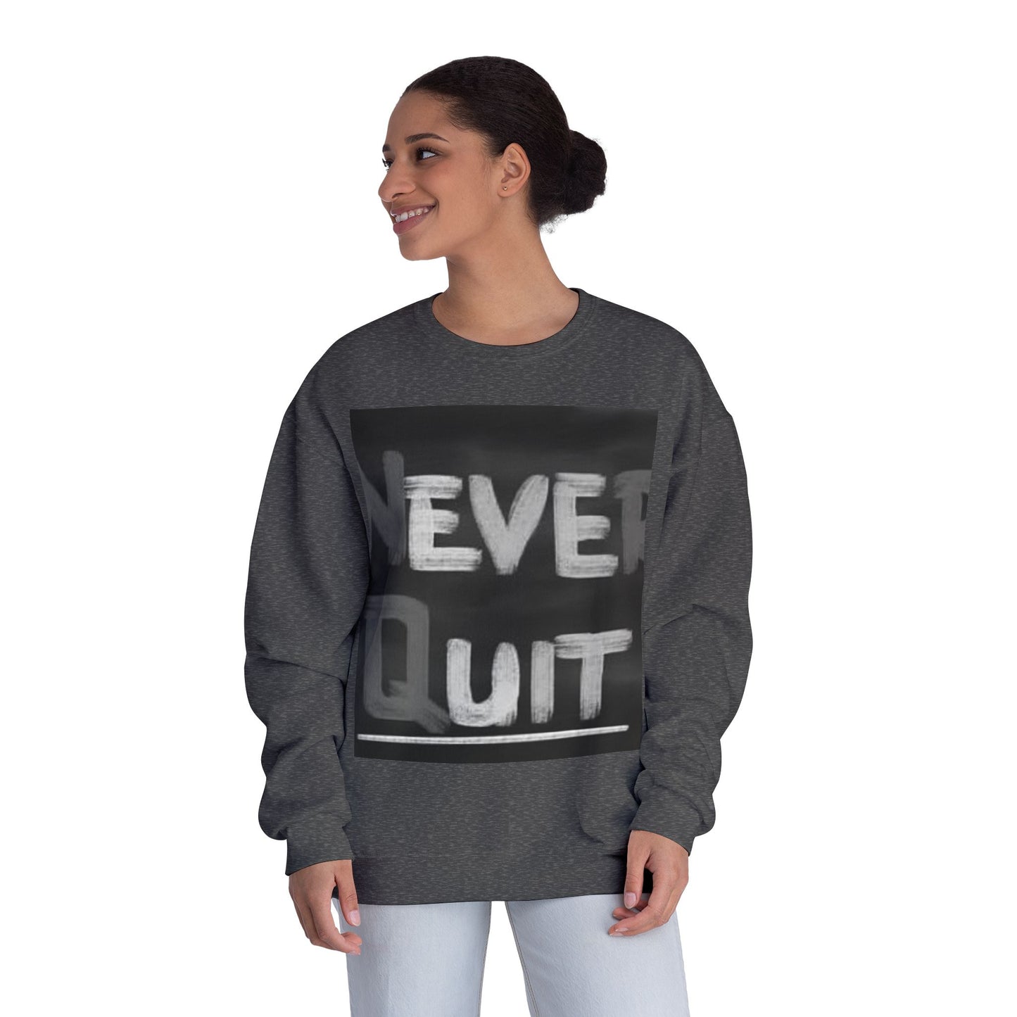 Motivational Crewneck Sweatshirt - "Never Quit"