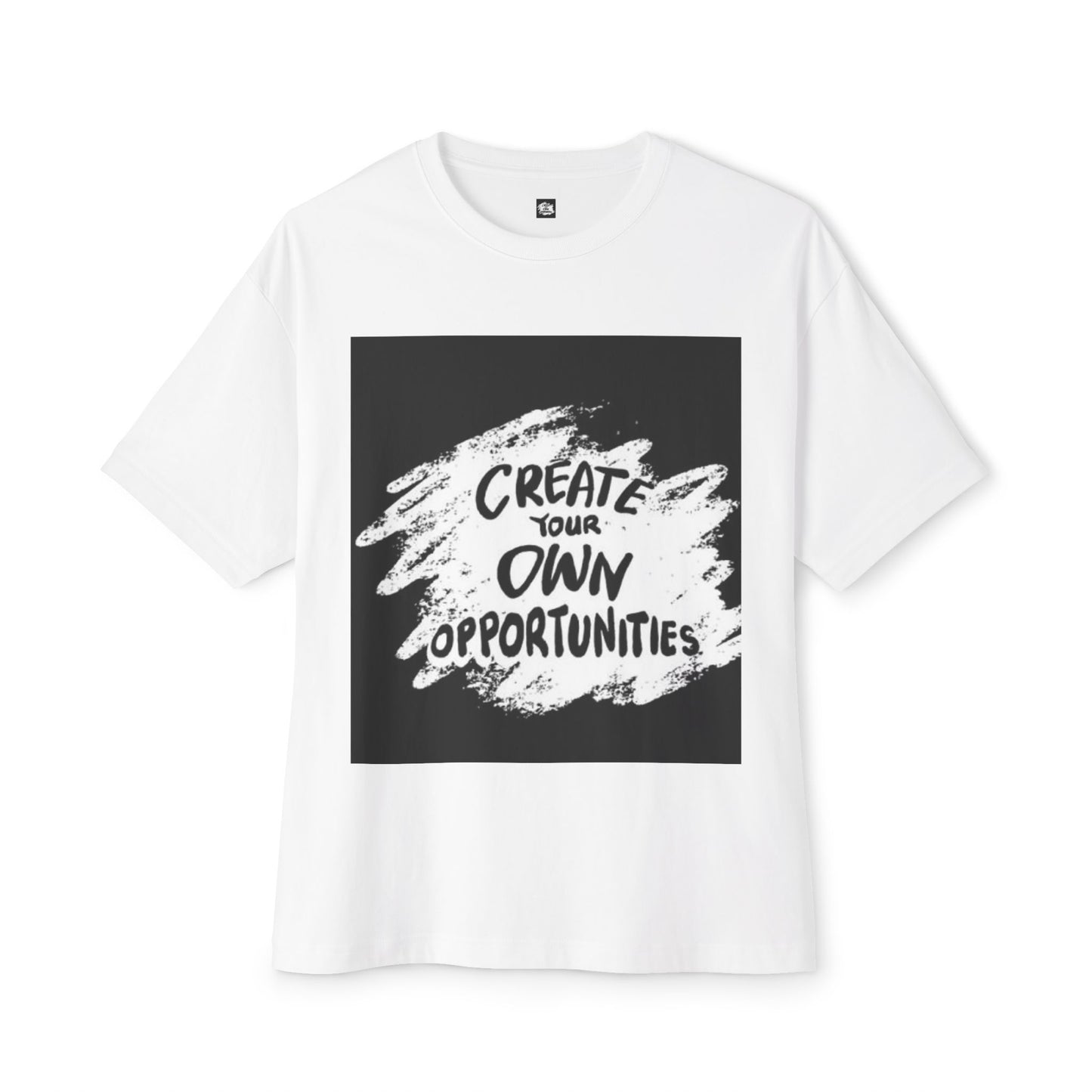Motivational Oversized T-Shirt - 'Create Your Own Opportunities'