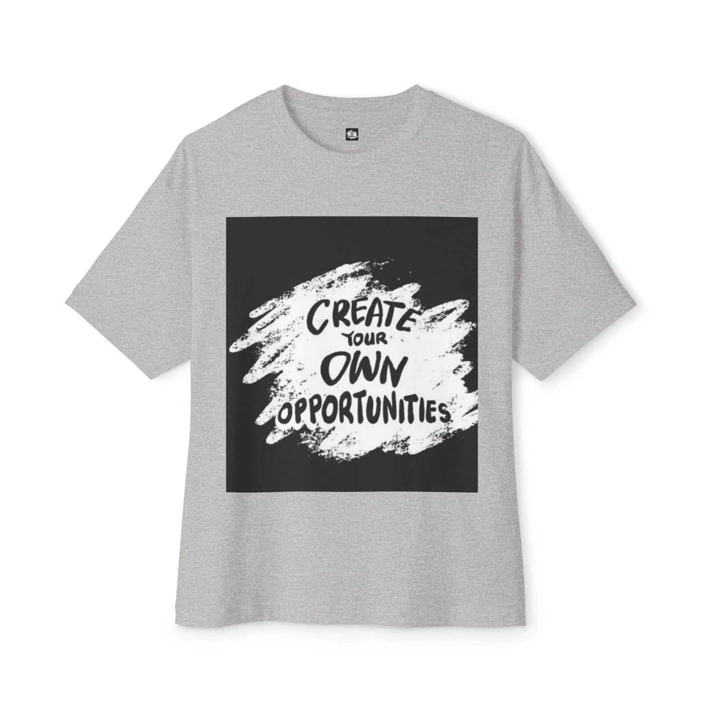 Motivational Oversized T-Shirt - 'Create Your Own Opportunities'