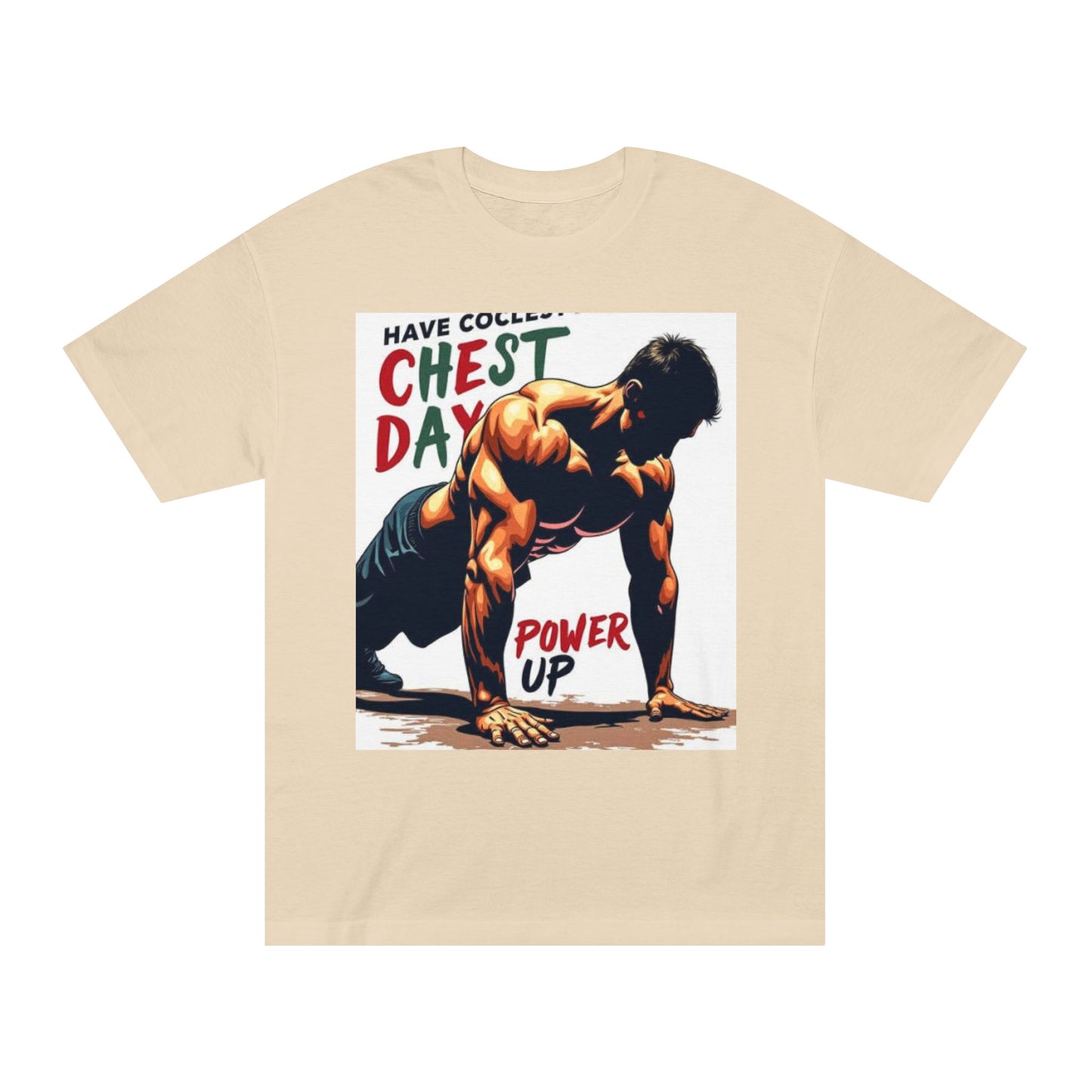 Motivational Chest Day Unisex Classic Tee - Power Up Workout Shirt