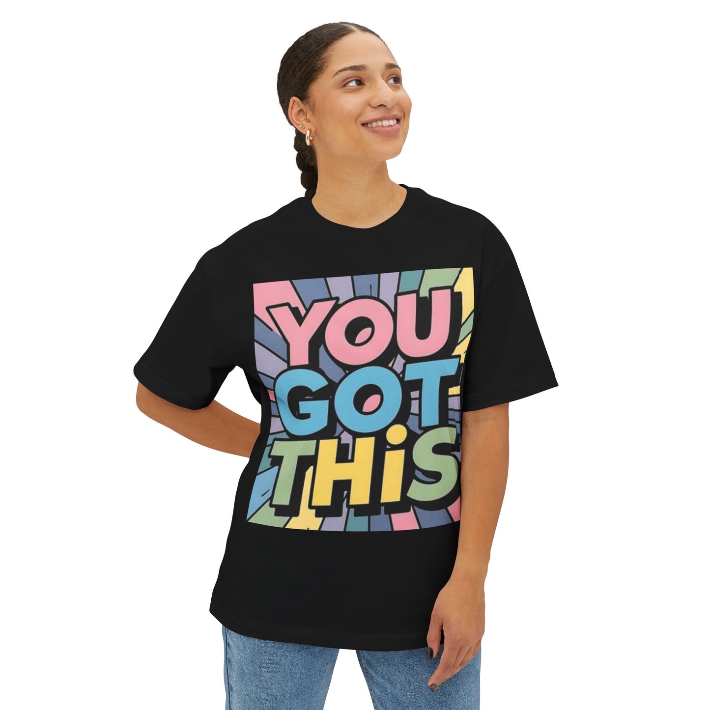 Inspirational Unisex Oversized Boxy Tee - "You Got This"