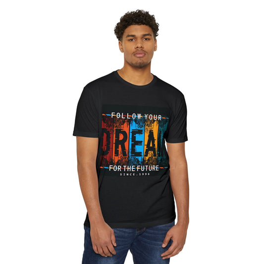 Follow Your Dream Unisex CVC Jersey T-shirt - Inspirational Graphic Tee