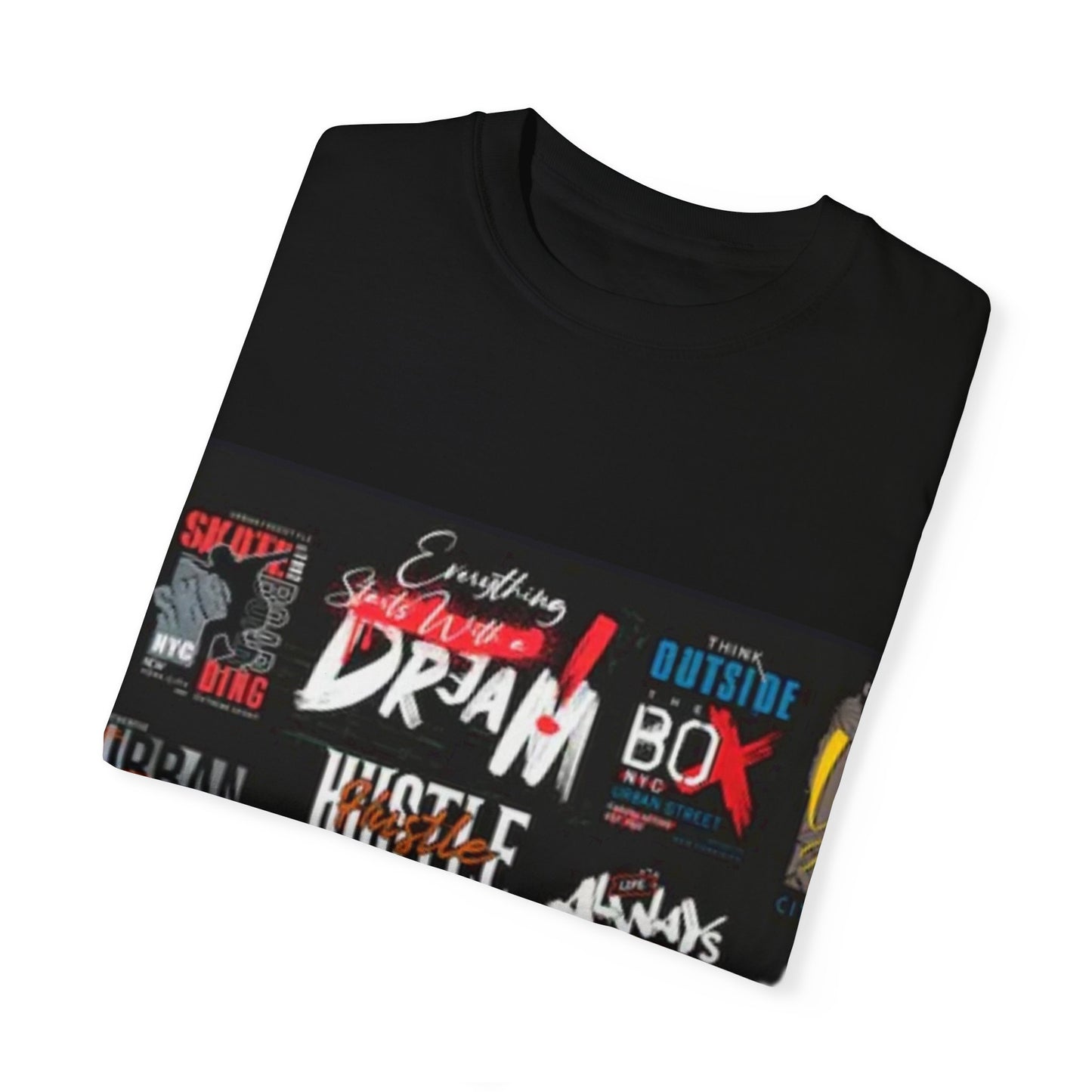 Dream Big Unisex Garment-Dyed T-Shirt - Inspirational Street Art Design