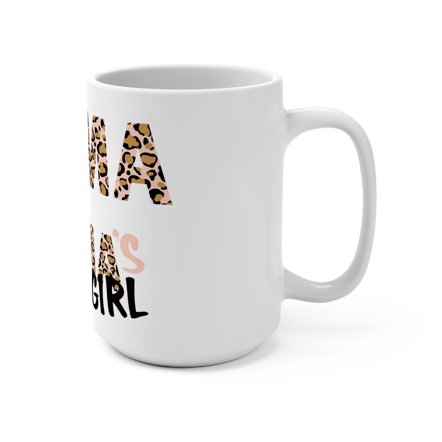 Mama's Girl 15oz Mug - Stylish Leopard Print Coffee Cup for Moms