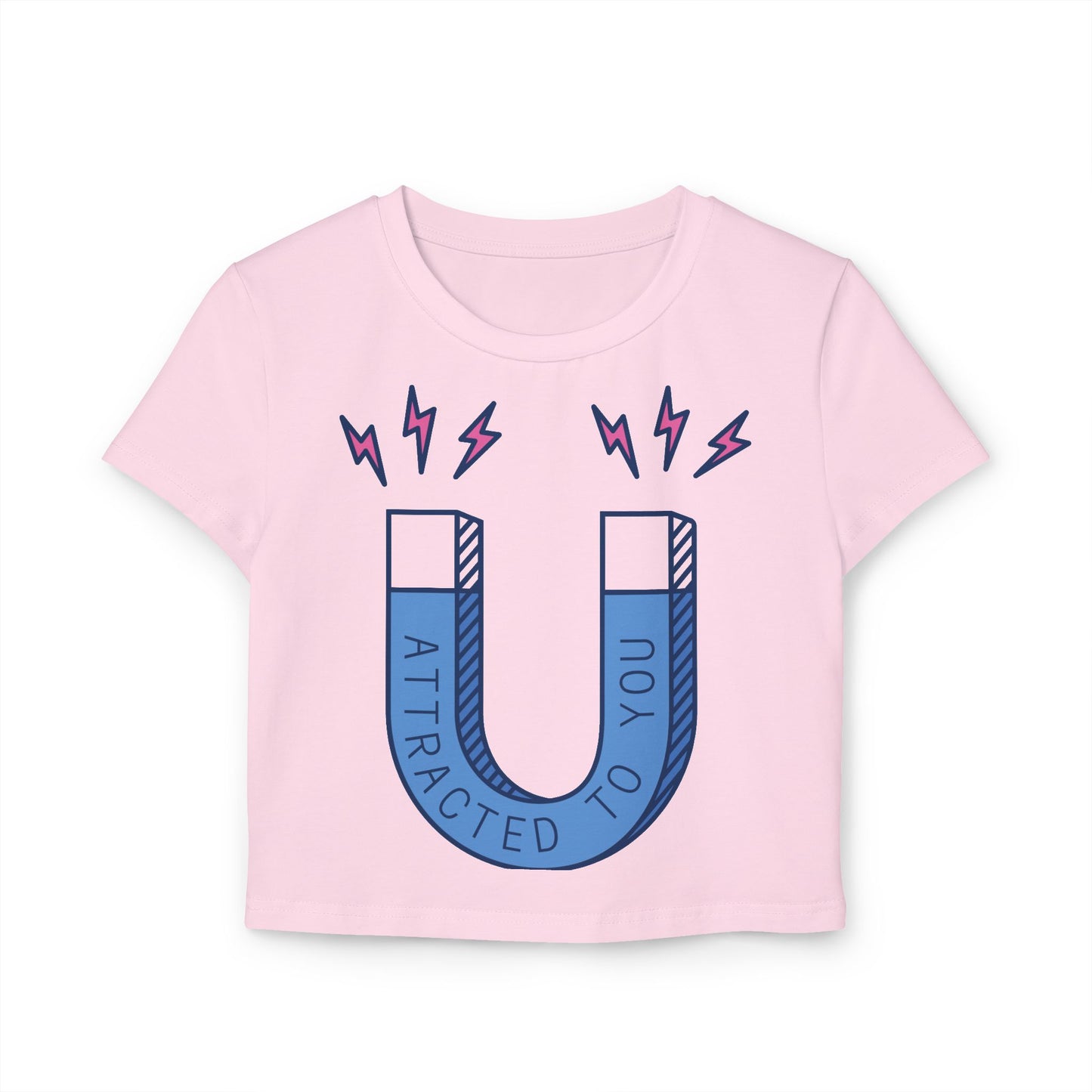 Attracted to You Women's Baby Tee - Cute Graphic T-Shirt for Casual Outfits