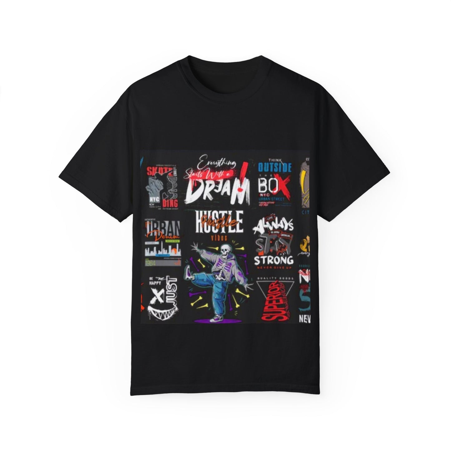 Dream Big Unisex Garment-Dyed T-Shirt - Inspirational Street Art Design