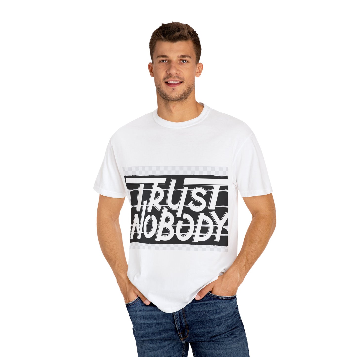 Trust Nobody Unisex Garment-Dyed T-Shirt