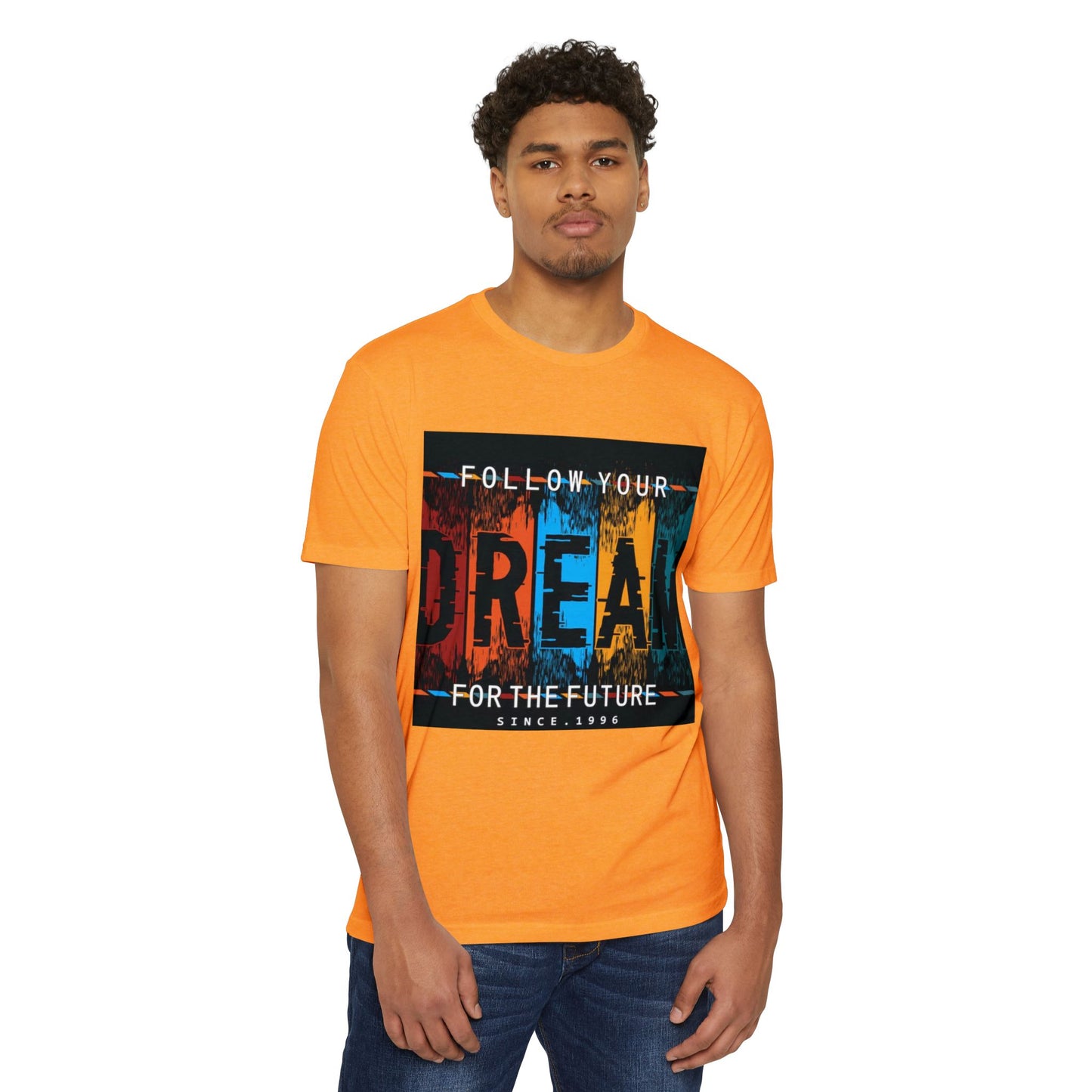 Follow Your Dream Unisex CVC Jersey T-shirt - Inspirational Graphic Tee