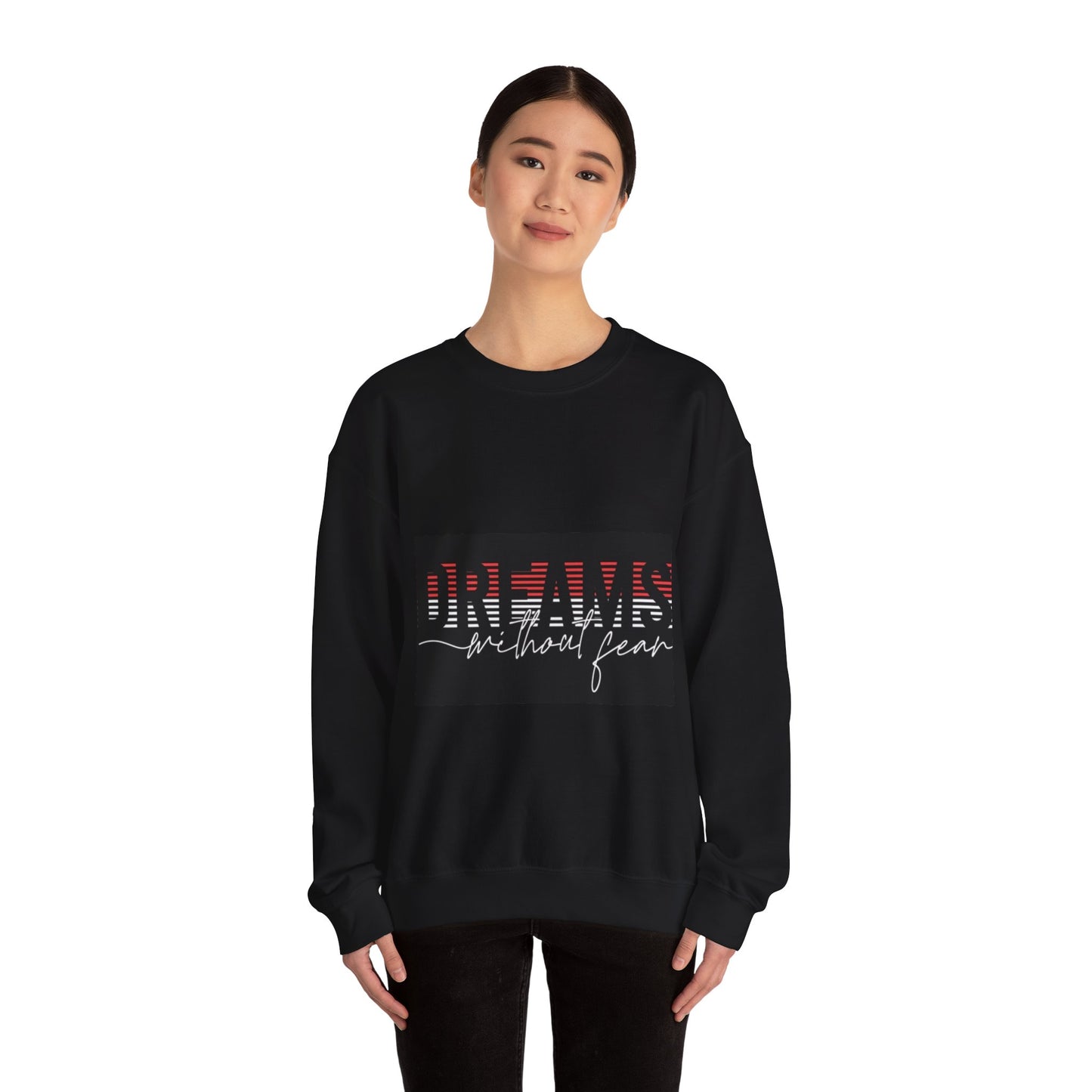 Unisex Crewneck Sweatshirt - 'Dreams Without Fear' Inspirational Design