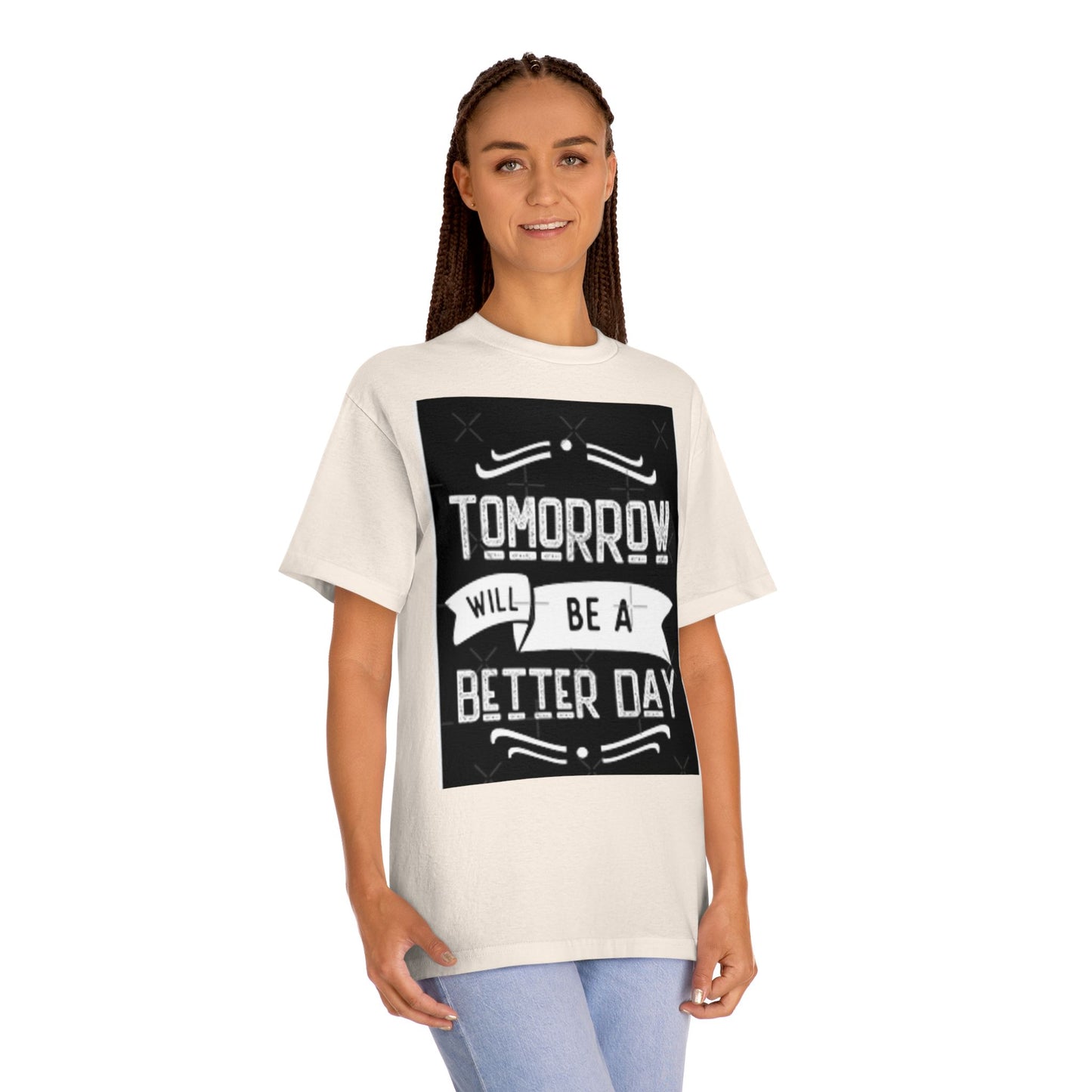 Inspirational Unisex Classic Tee - "Tomorrow Will Be A Better Day"