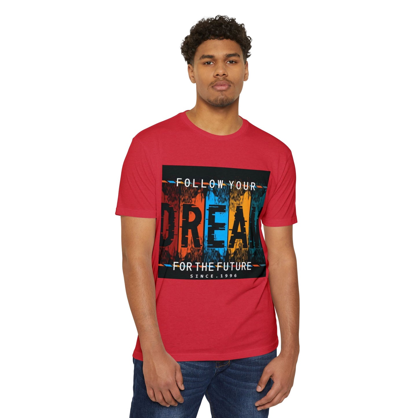 Follow Your Dream Unisex CVC Jersey T-shirt - Inspirational Graphic Tee