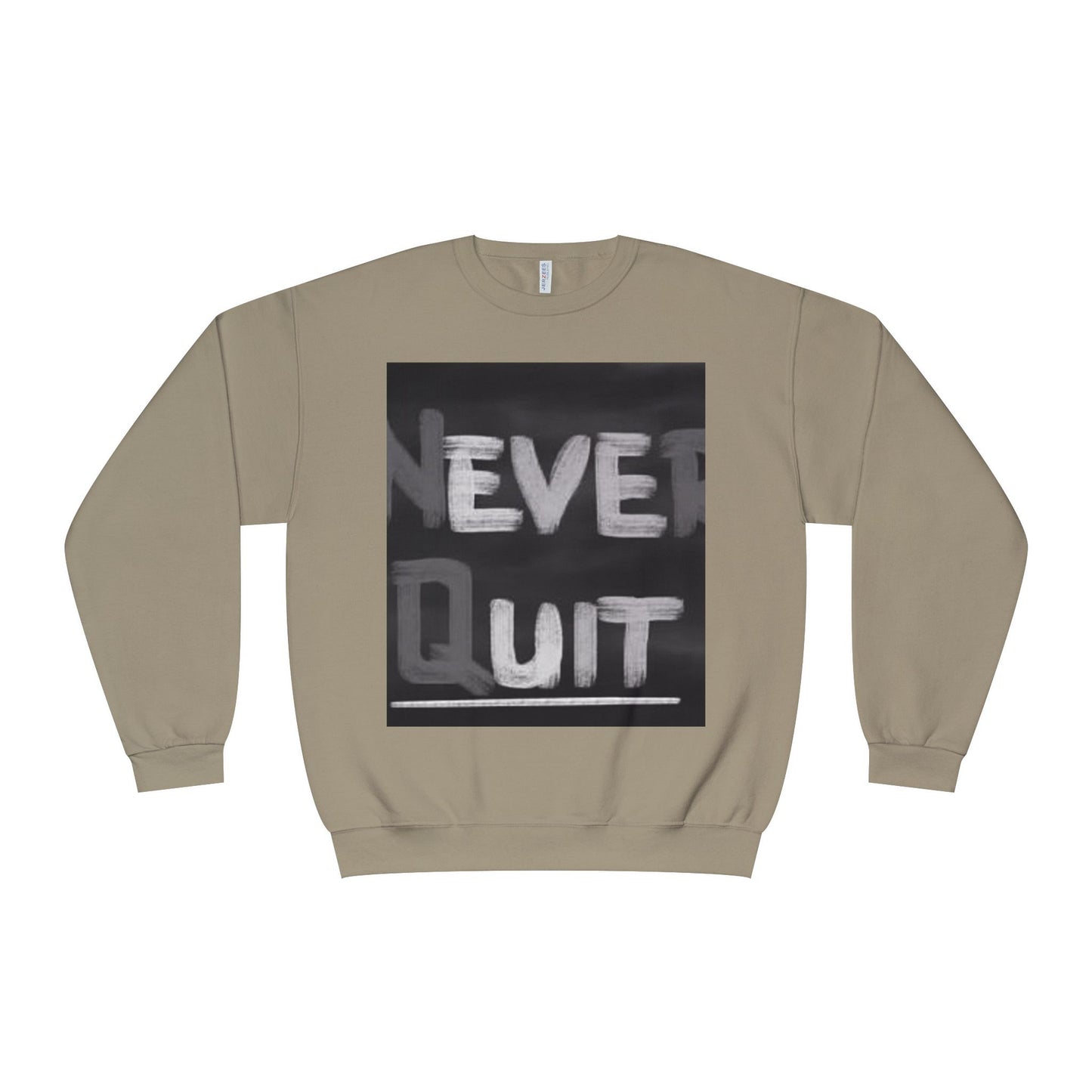 Motivational Crewneck Sweatshirt - "Never Quit"