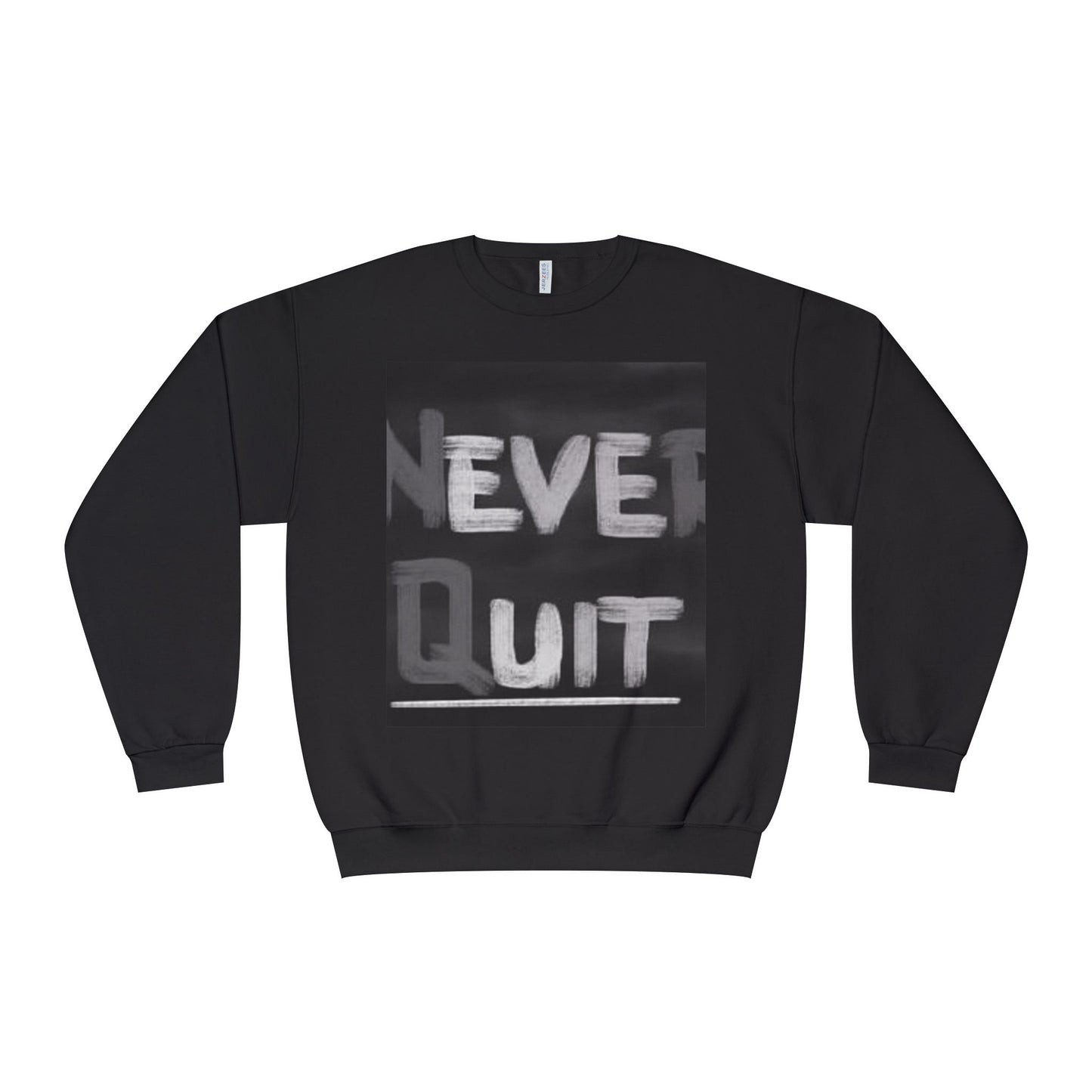 Motivational Crewneck Sweatshirt - "Never Quit"