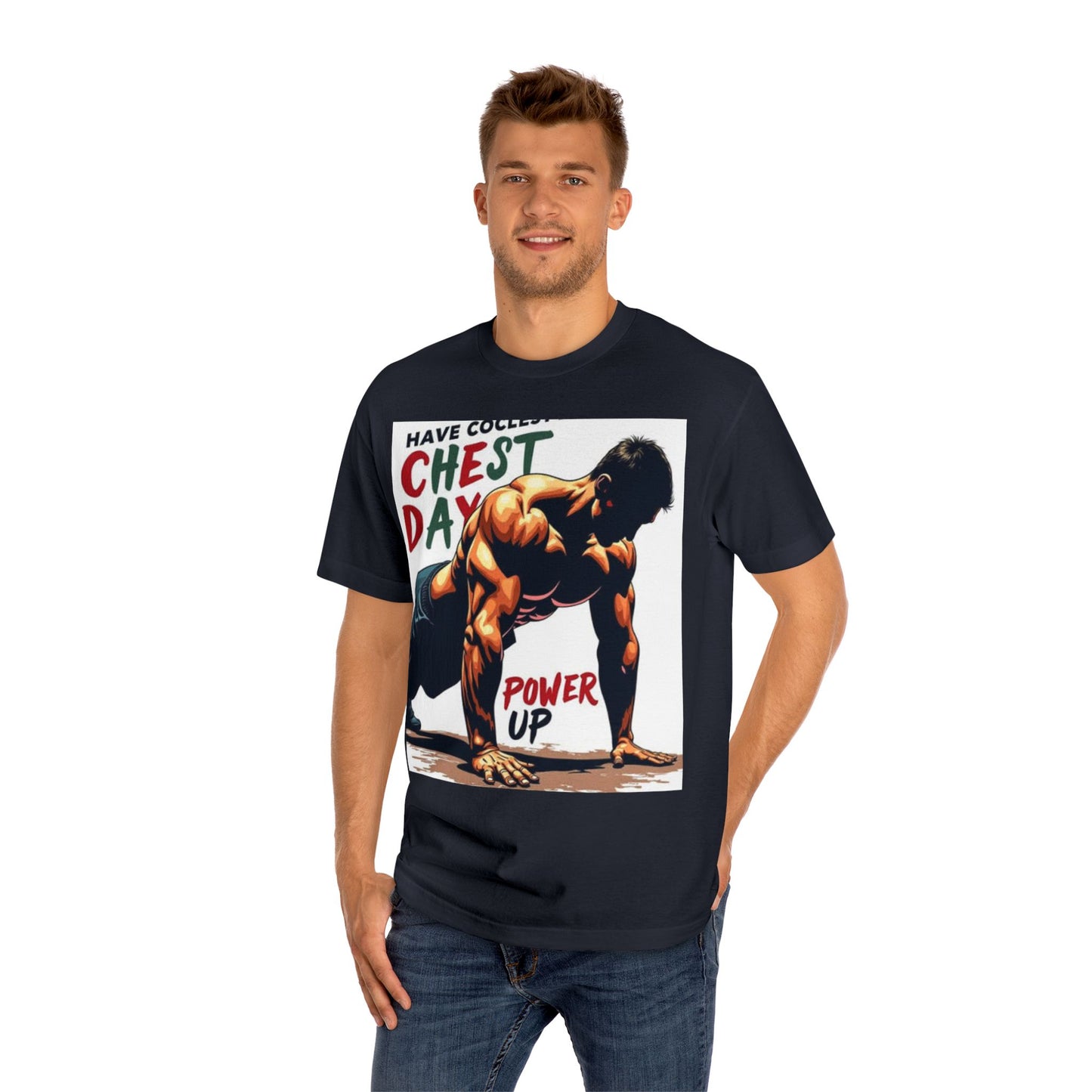 Motivational Chest Day Unisex Classic Tee - Power Up Workout Shirt