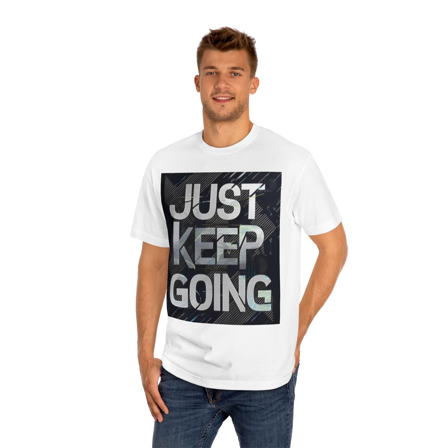Motivational Unisex Classic Tee - Just Keep Going