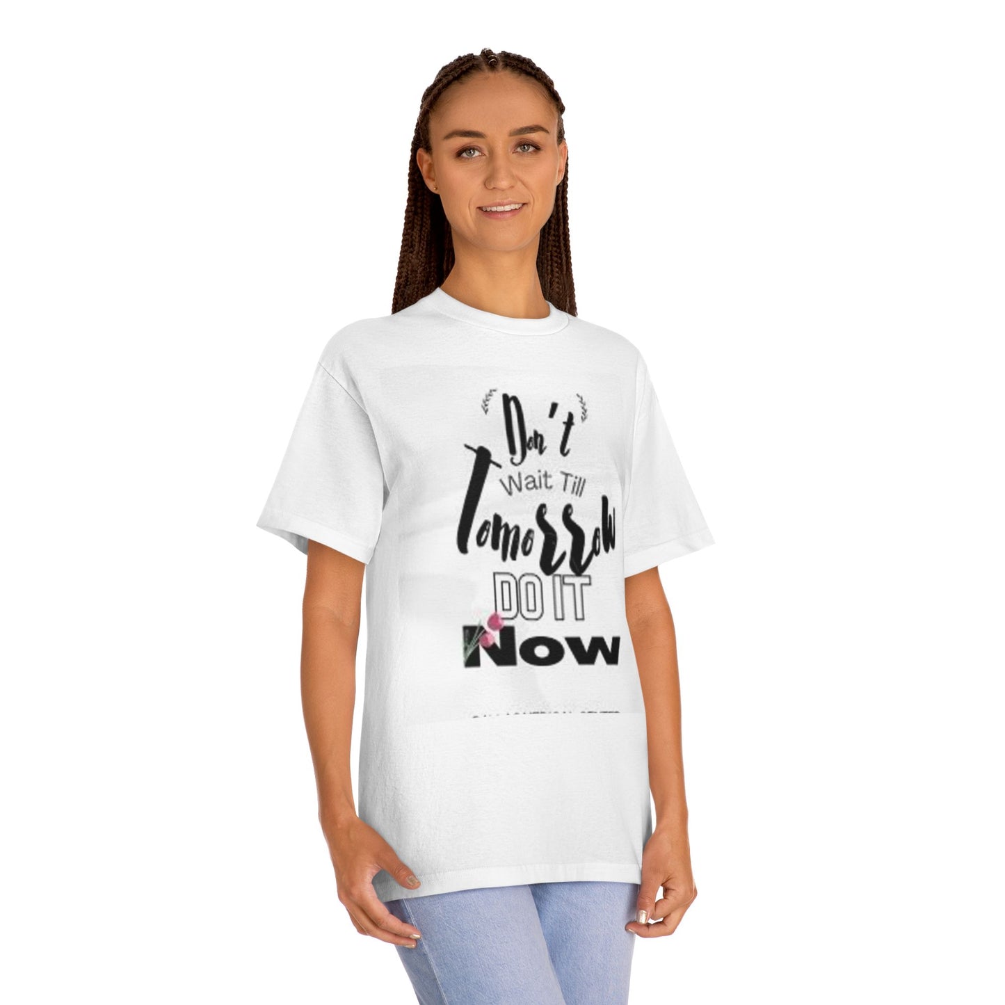 Motivational Unisex Classic Tee - "Start Now, Not Tomorrow"