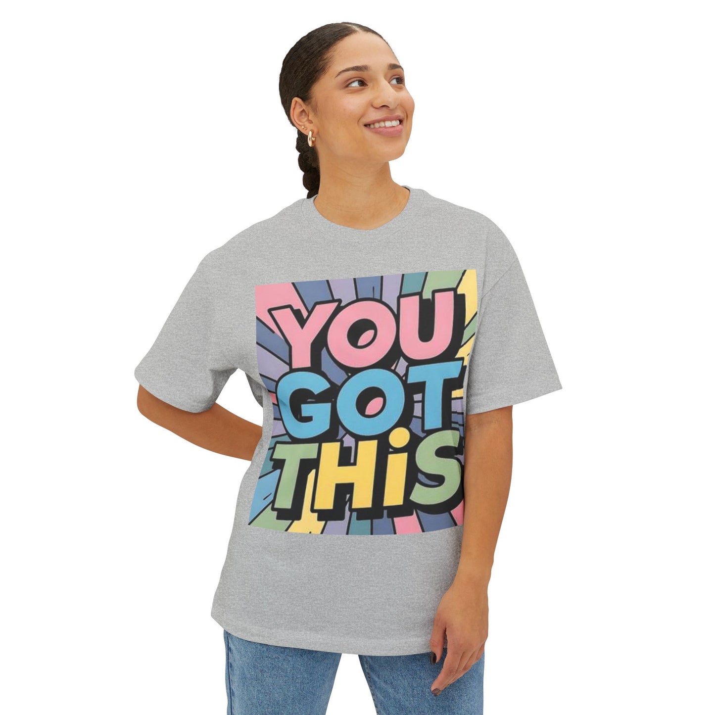 Inspirational Unisex Oversized Boxy Tee - "You Got This"