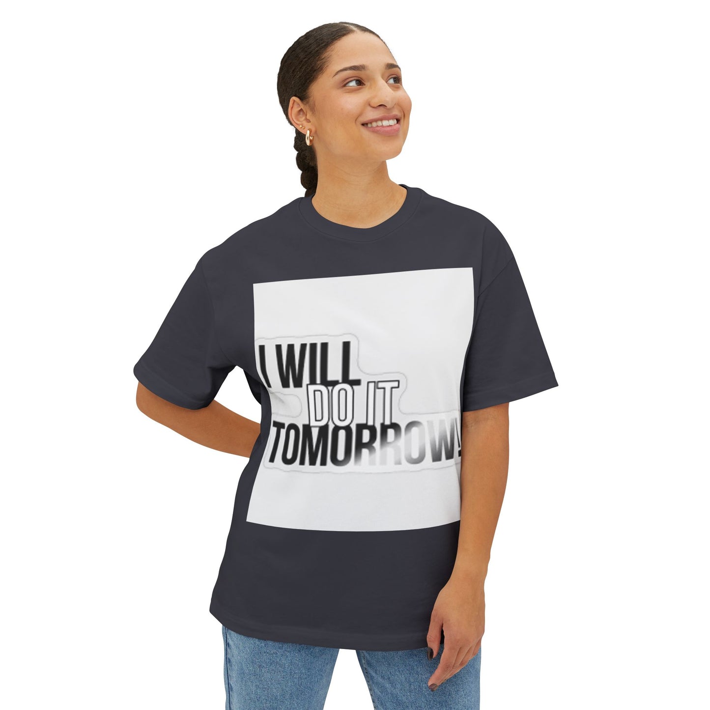 Casual Oversized Tee - "I Will Do It Tomorrow!"