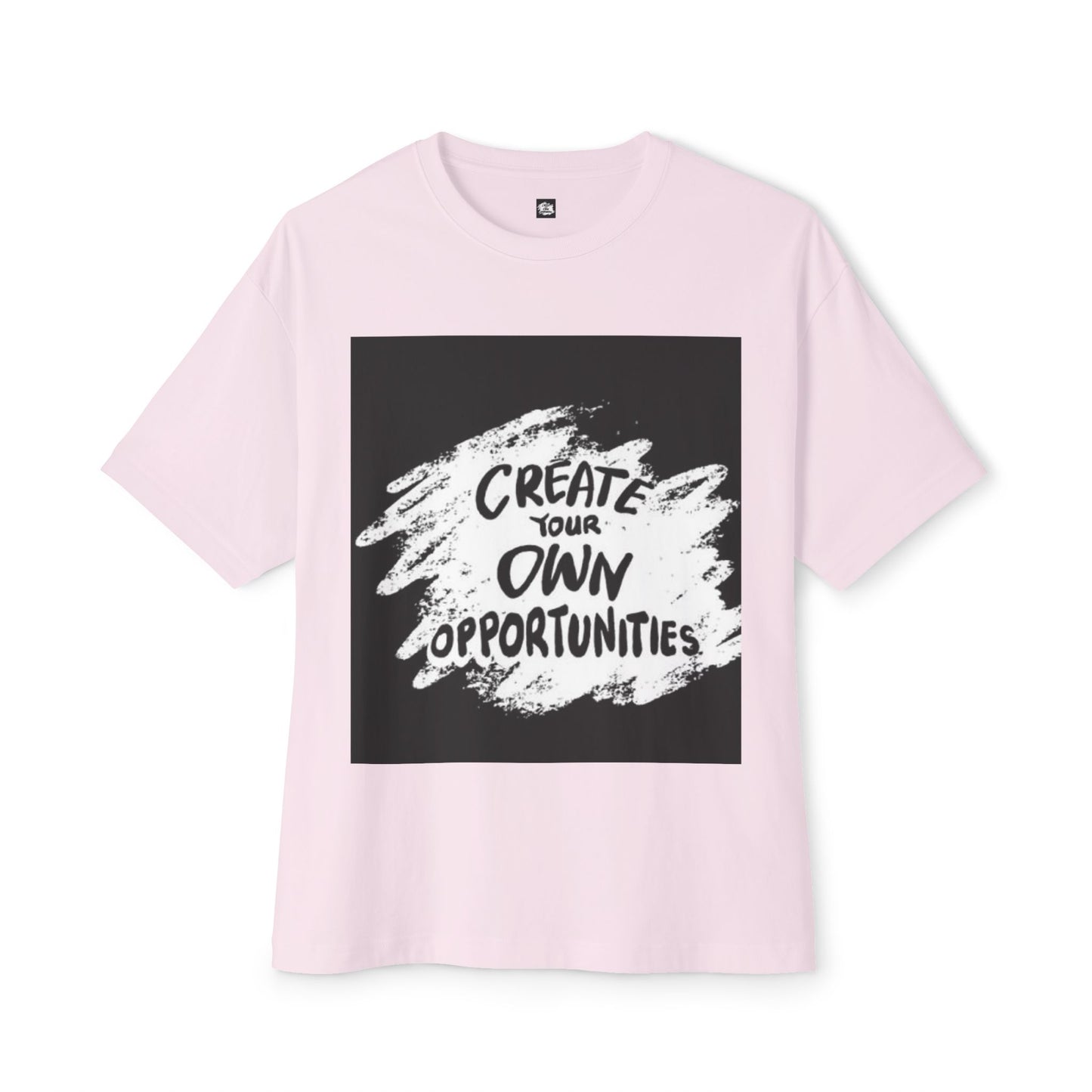 Motivational Oversized T-Shirt - 'Create Your Own Opportunities'