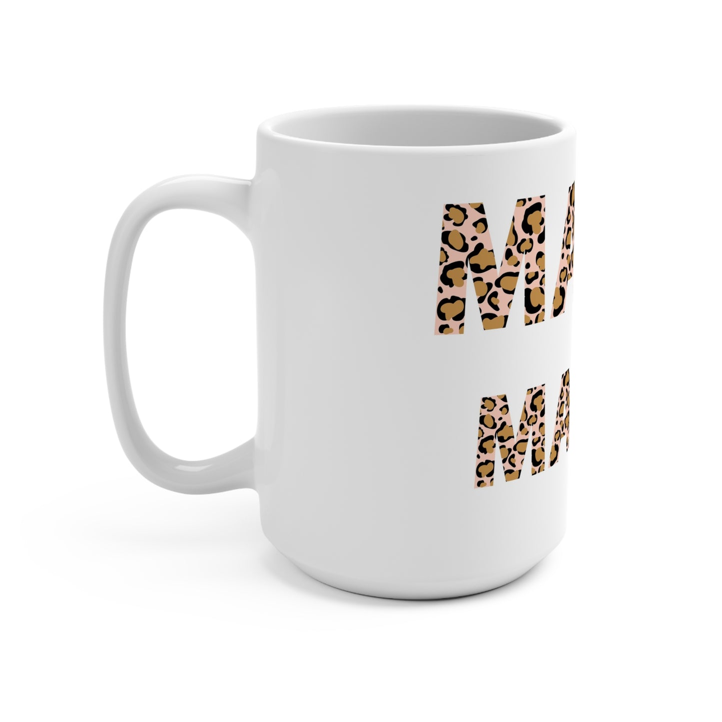Mama's Girl 15oz Mug - Stylish Leopard Print Coffee Cup for Moms