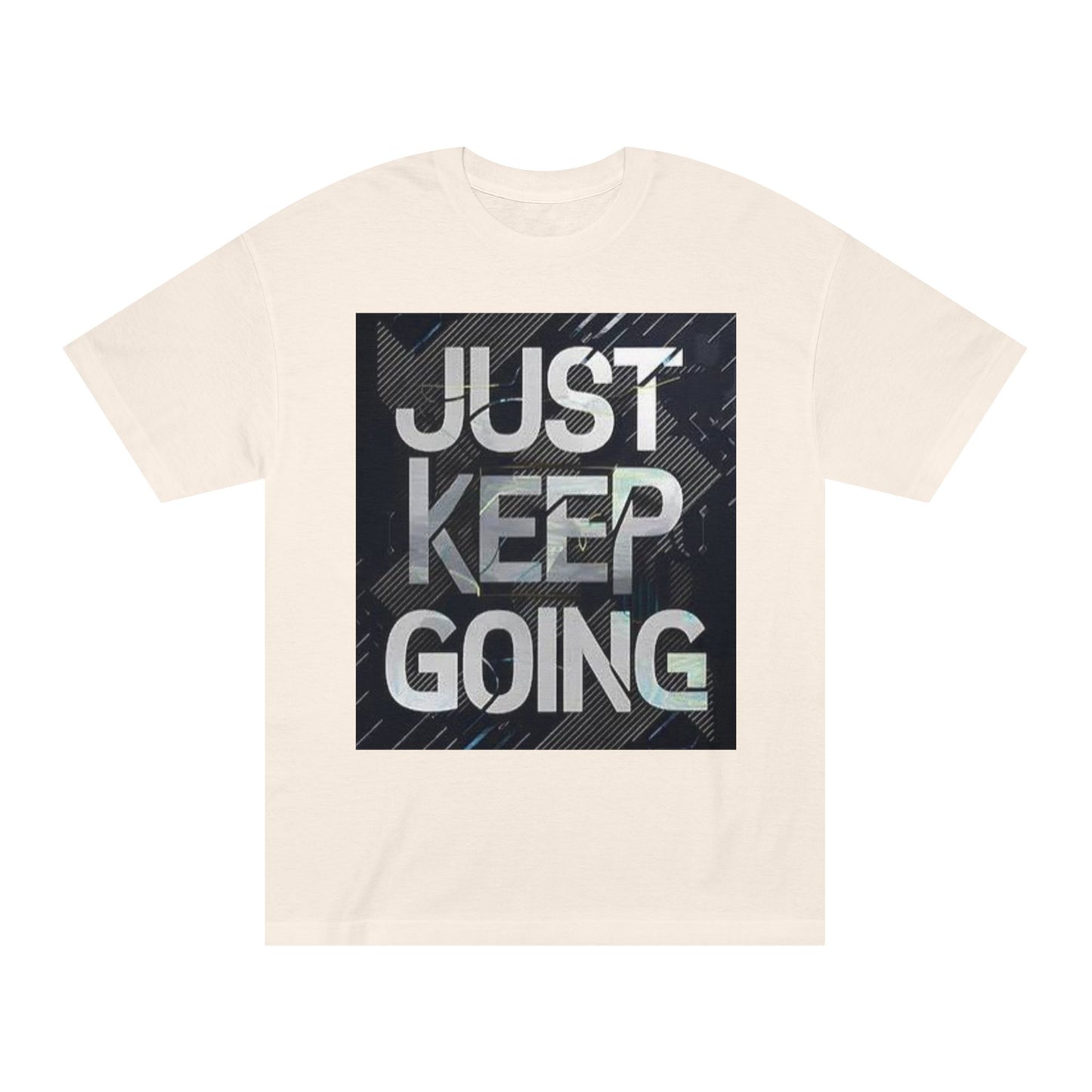 Motivational Unisex Classic Tee - Just Keep Going