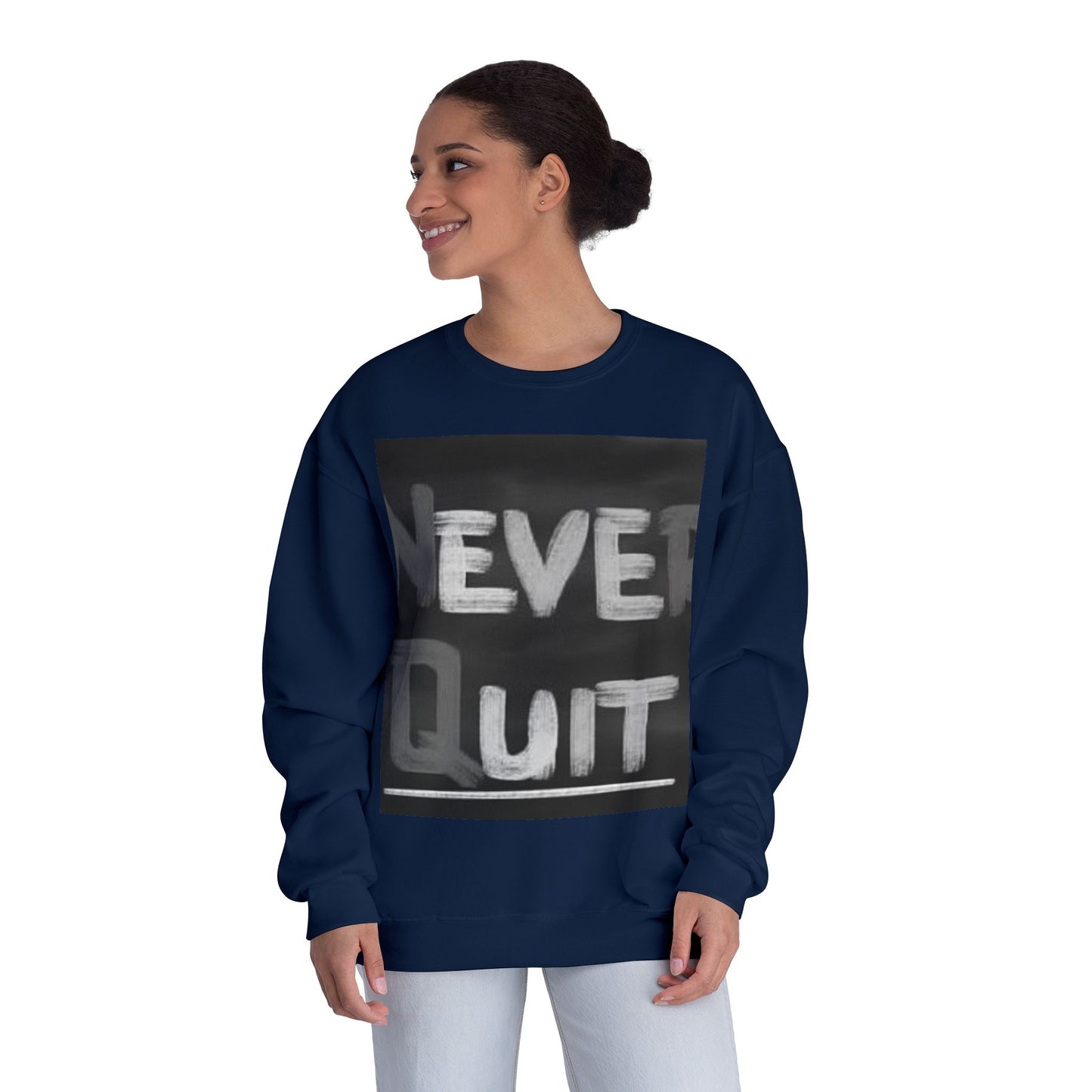 Motivational Crewneck Sweatshirt - "Never Quit"