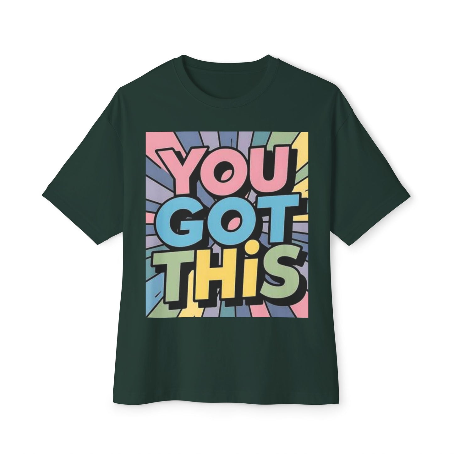 Inspirational Unisex Oversized Boxy Tee - "You Got This"