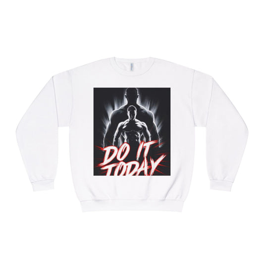 Motivational Sweatshirt - 'Do It Today' Unisex Crewneck