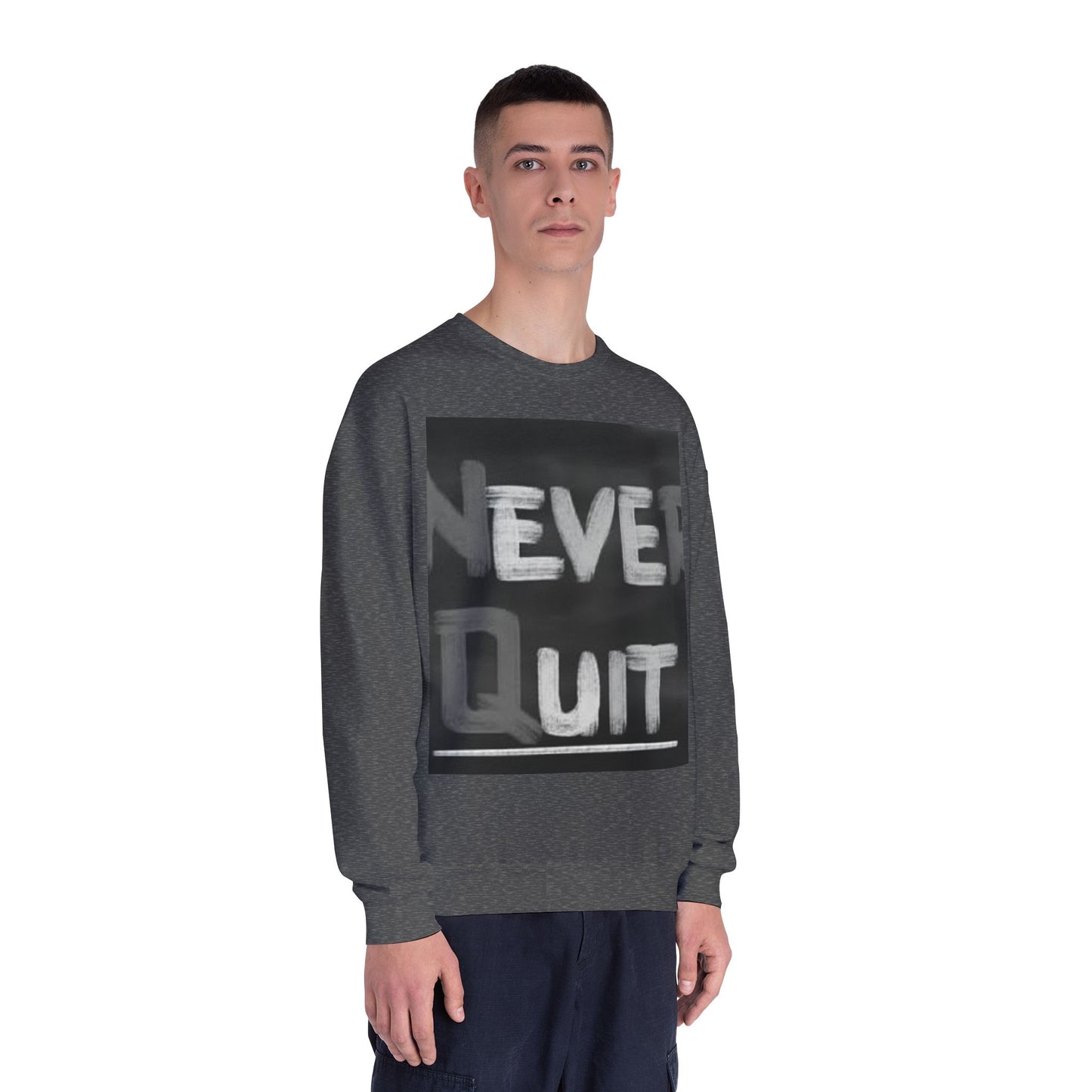 Motivational Crewneck Sweatshirt - "Never Quit"