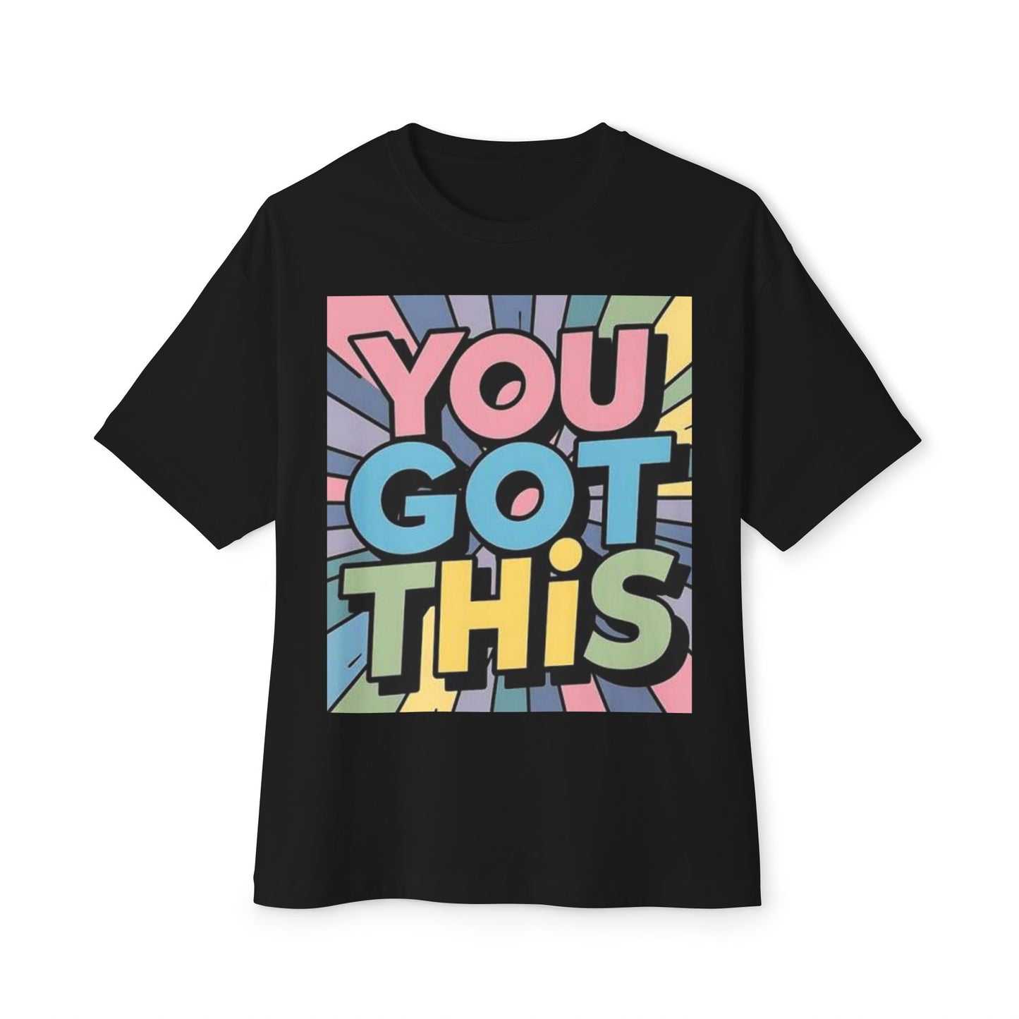 Inspirational Unisex Oversized Boxy Tee - "You Got This"