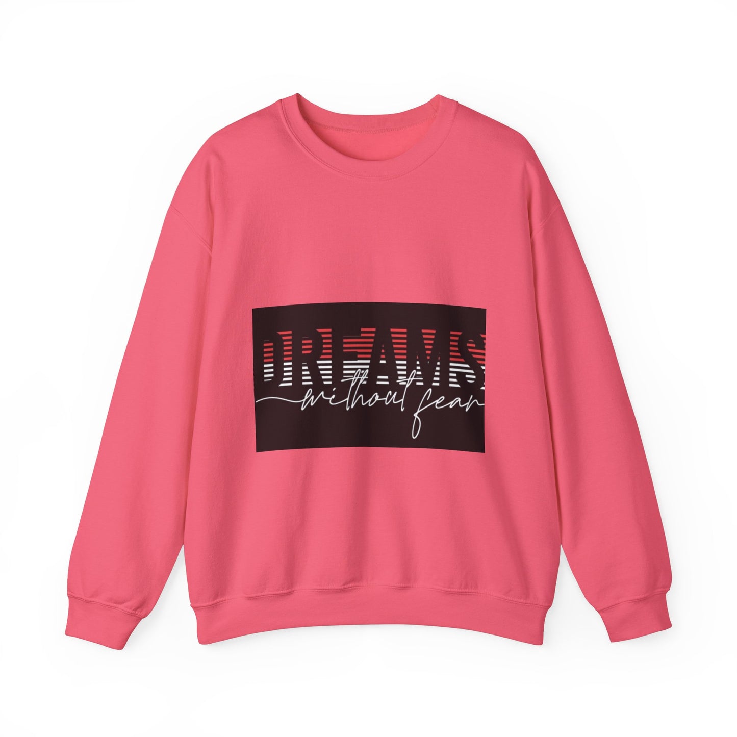 Unisex Crewneck Sweatshirt - 'Dreams Without Fear' Inspirational Design