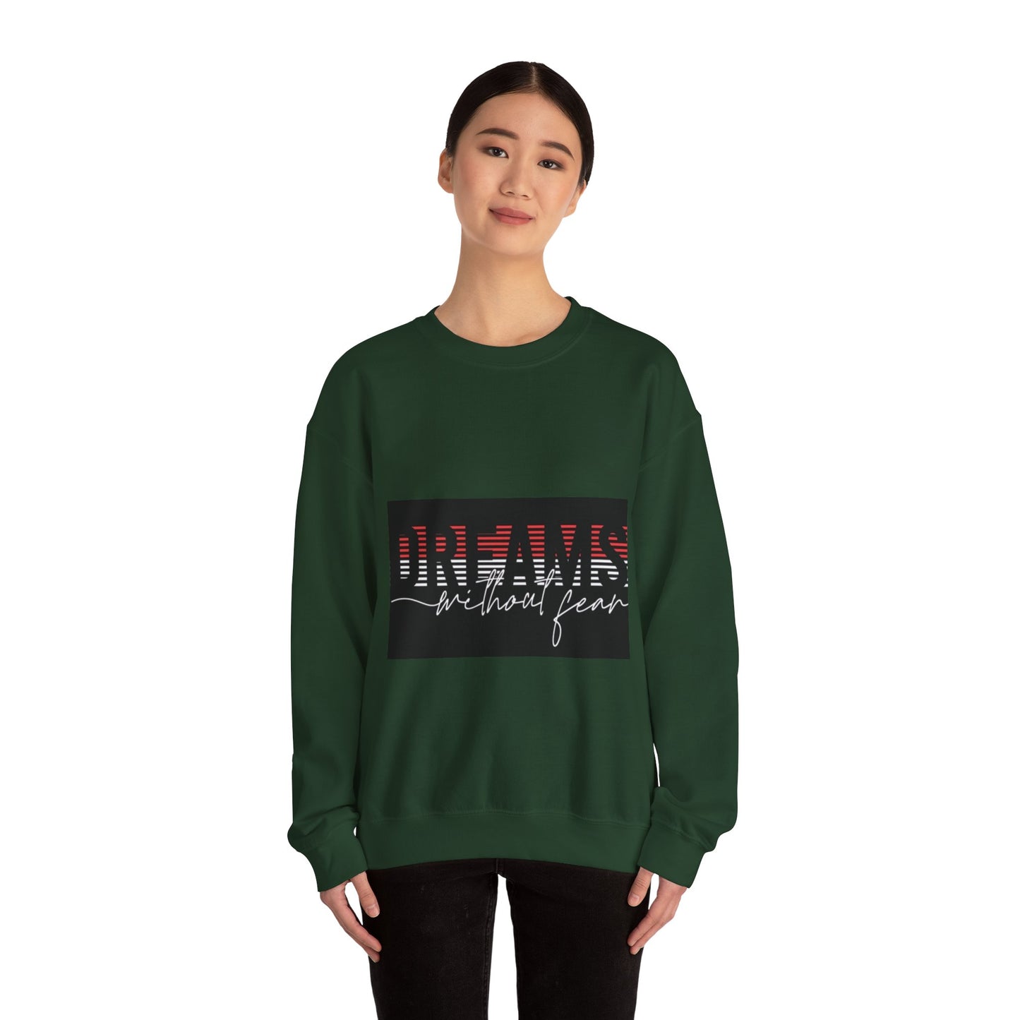 Unisex Crewneck Sweatshirt - 'Dreams Without Fear' Inspirational Design