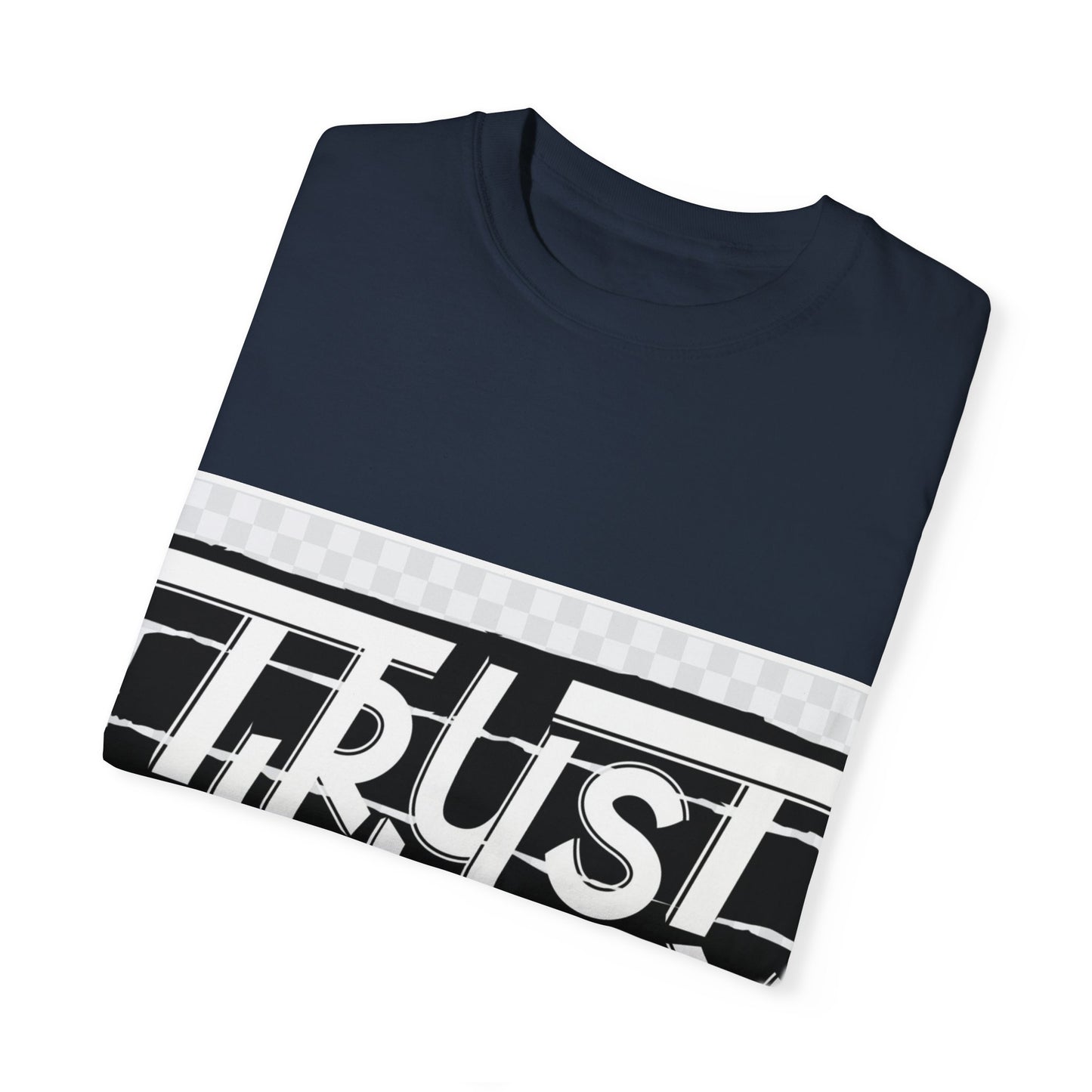Trust Nobody Unisex Garment-Dyed T-Shirt