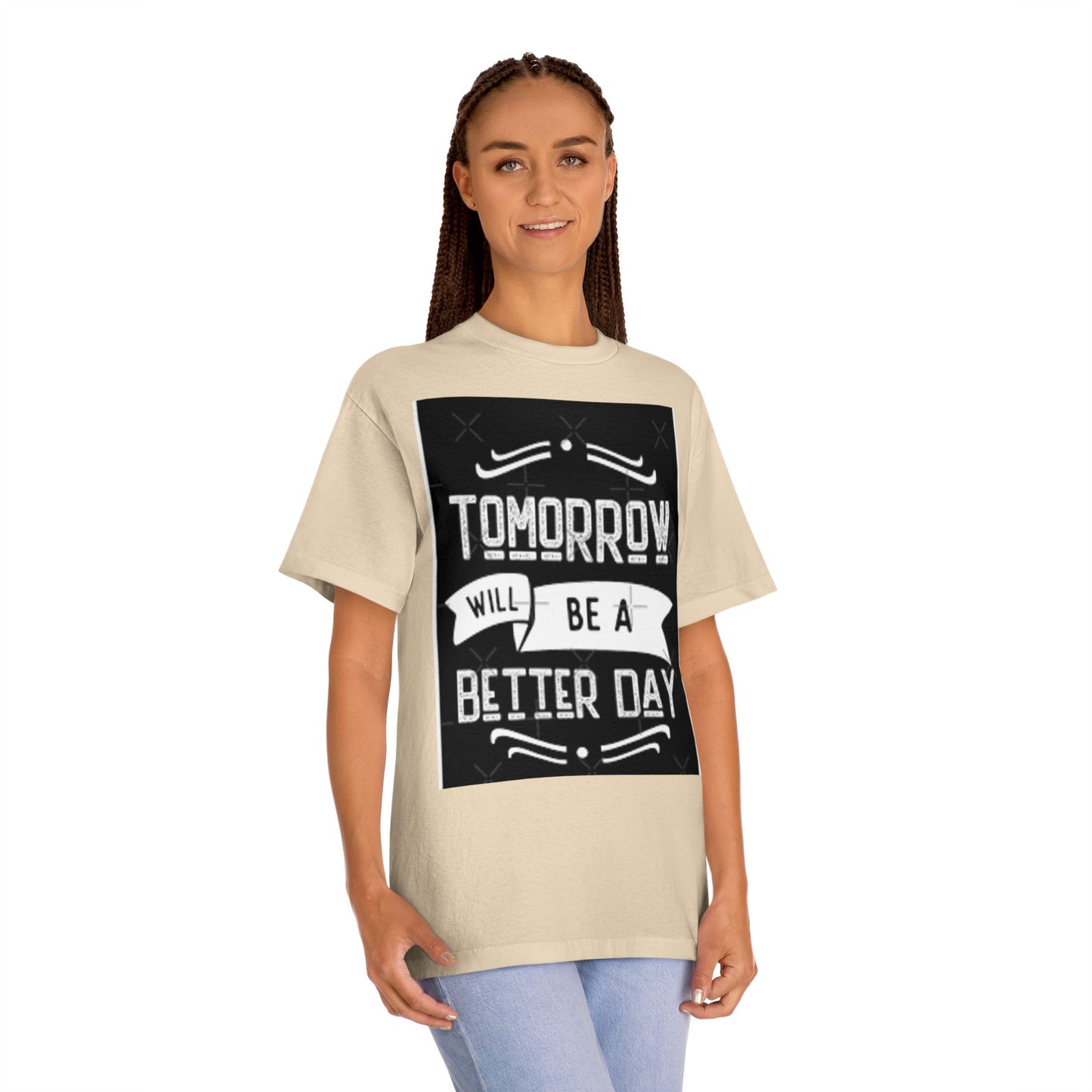 Inspirational Unisex Classic Tee - "Tomorrow Will Be A Better Day"